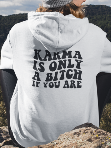 Karma Hoodie